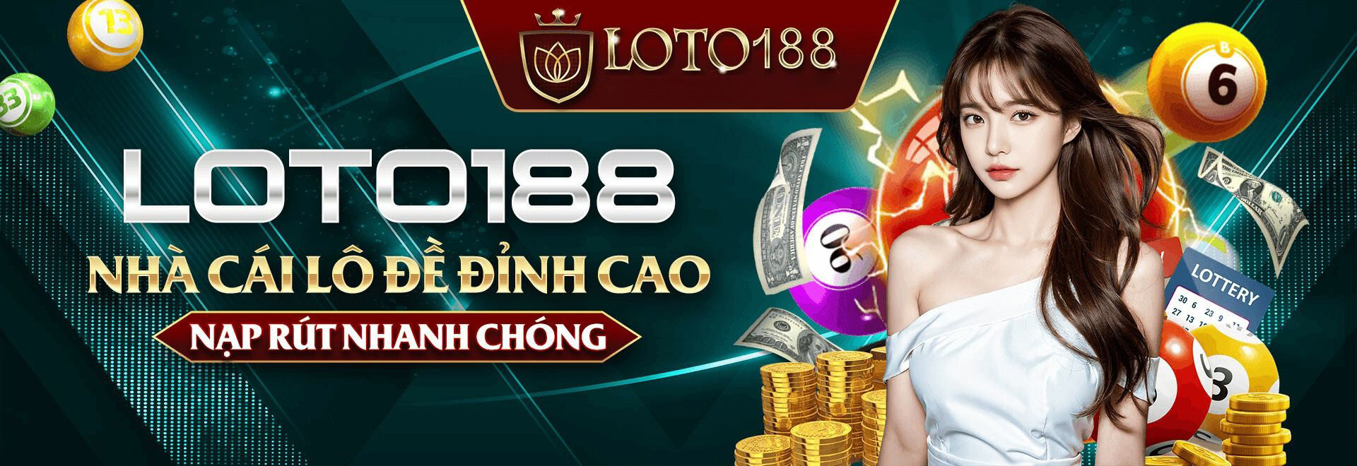 banner loto188 Nhà cái lô đề đỉnh cao nạp rút nhanh chóng